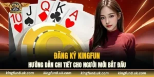 Đăng Ký KINGFUN