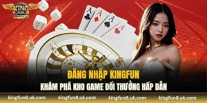 Đăng Nhập KINGFUN